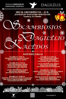 21-12-2022 18:00 “RINGING DAGILĖLIS CHRISTMAS”: 4-8th, KMU grade concert
